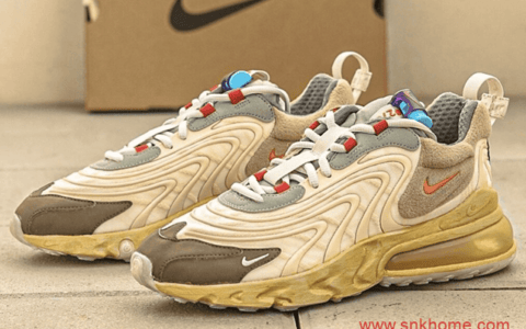 Travis Scott x Nike Air Max 270 React“Cactus Trails” 耐克MAX270气垫TS联名发售日期 货号：CT2864-200 