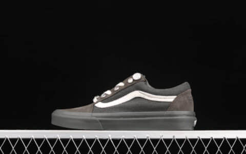 万斯C2H4联名灰色低帮帆布鞋 C2H4 x Vans Old Skool "RelicStone" 莆田万斯货源 万斯灯芯绒灰黑色 货号：VN0A5AO92YD